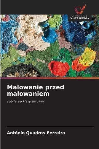 Malowanie przed malowaniem