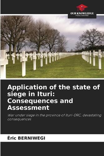 Application of the state of siege in Ituri: Consequences and Assessment