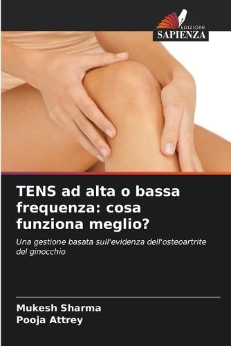 TENS ad alta o bassa frequenza: cosa funziona meglio?