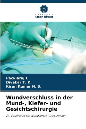 Wundverschluss in der Mund-, Kiefer- und Gesichtschirurgie