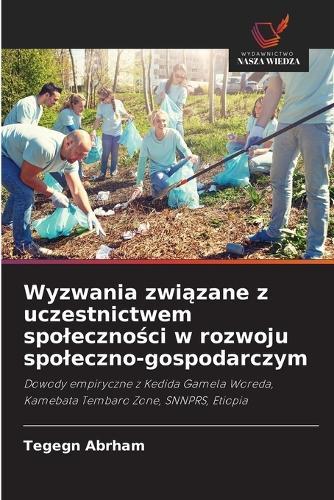 Wyzwania związane z uczestnictwem spoleczności w rozwoju spoleczno-gospodarczym