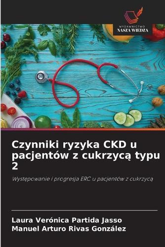 Czynniki ryzyka CKD u pacjentów z cukrzycą typu 2
