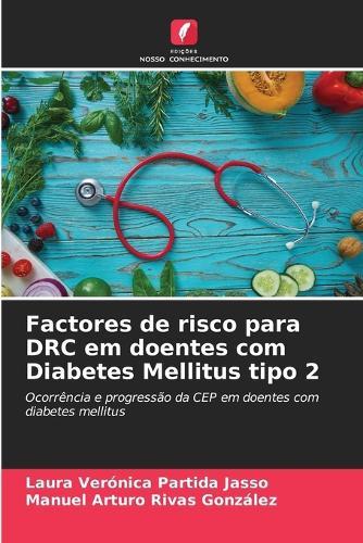 Factores de risco para DRC em doentes com Diabetes Mellitus tipo 2