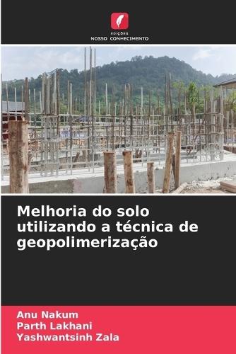 Melhoria do solo utilizando a técnica de geopolimerização