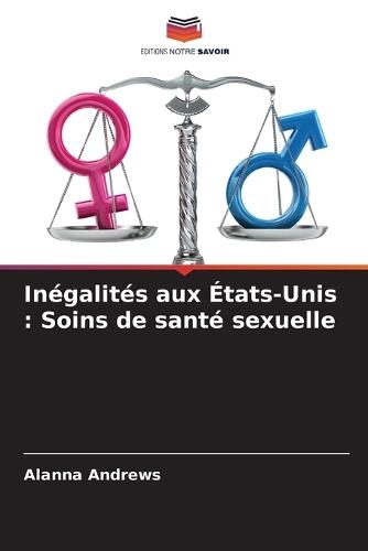 Inégalités aux États-Unis: Soins de santé sexuelle