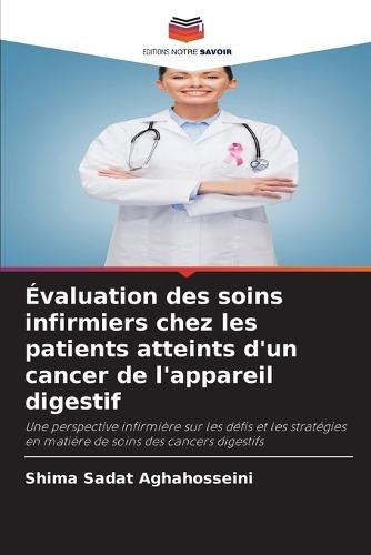 Évaluation des soins infirmiers chez les patients atteints d'un cancer de l'appareil digestif