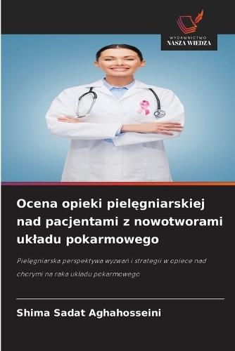 Ocena opieki pielęgniarskiej nad pacjentami z nowotworami ukladu pokarmowego