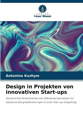 Design in Projekten von innovativen Start-ups