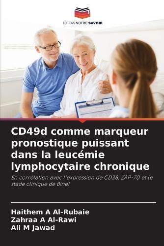 CD49d comme marqueur pronostique puissant dans la leucémie lymphocytaire chronique