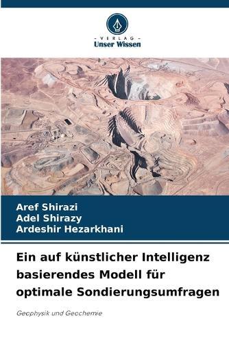Ein auf künstlicher Intelligenz basierendes Modell für optimale Sondierungsumfragen