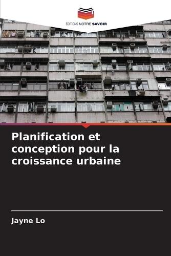 Planification et conception pour la croissance urbaine