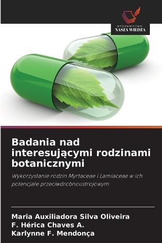 Badania nad interesuj&#261;cymi rodzinami botanicznymi