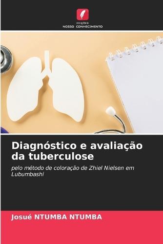 Diagnóstico e avaliação da tuberculose