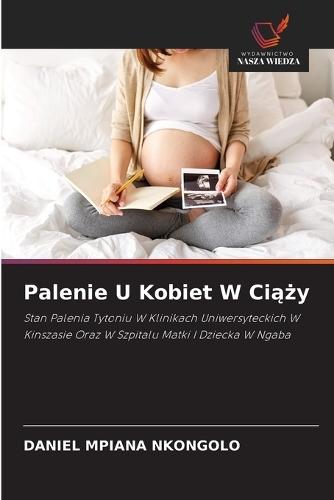 Palenie U Kobiet W Ciąży