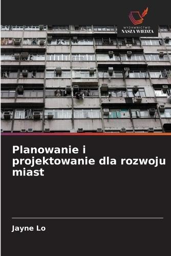 Planowanie i projektowanie dla rozwoju miast
