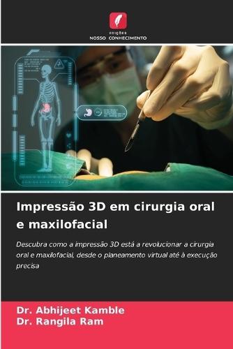 Impressão 3D em cirurgia oral e maxilofacial