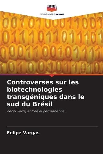Controverses sur les biotechnologies transgéniques dans le sud du Brésil