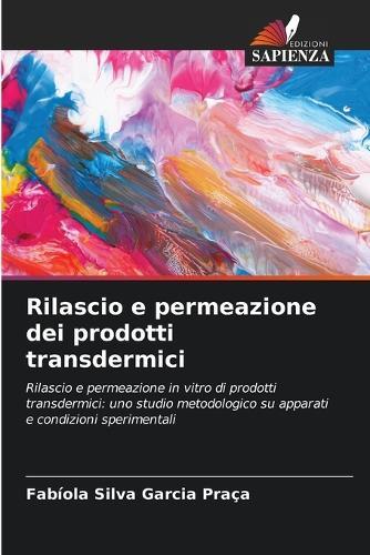 Rilascio e permeazione dei prodotti transdermici