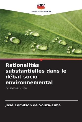 Rationalités substantielles dans le débat socio-environnemental
