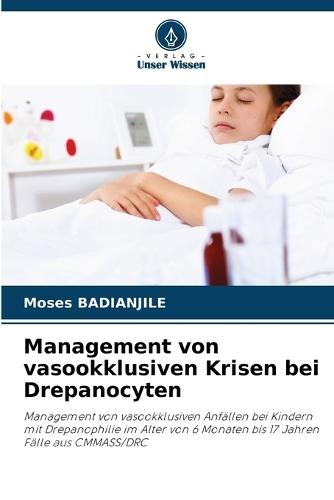 Management von vasookklusiven Krisen bei Drepanocyten