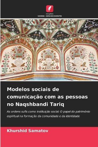 Modelos sociais de comunicação com as pessoas no Naqshbandi Tariq