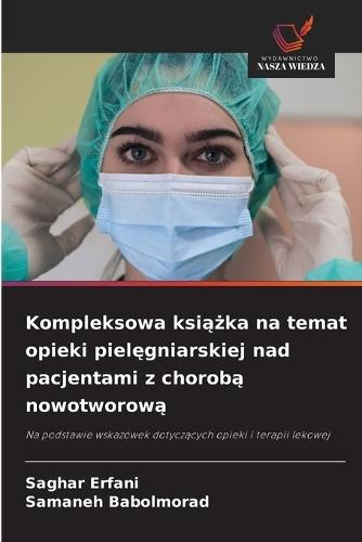 Kompleksowa książka na temat opieki pielęgniarskiej nad pacjentami z chorobą nowotworową