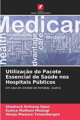 Utilização do Pacote Essencial de Saúde nos Hospitais Públicos