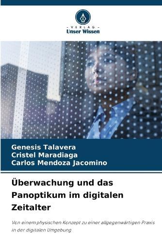 Überwachung und das Panoptikum im digitalen Zeitalter