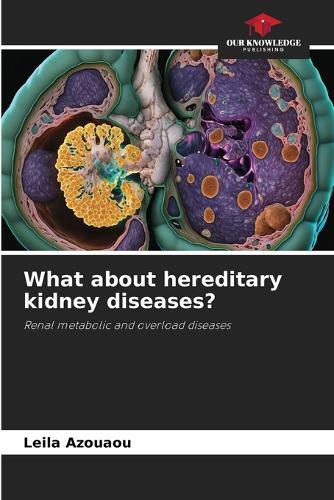 What about hereditary kidney diseases?