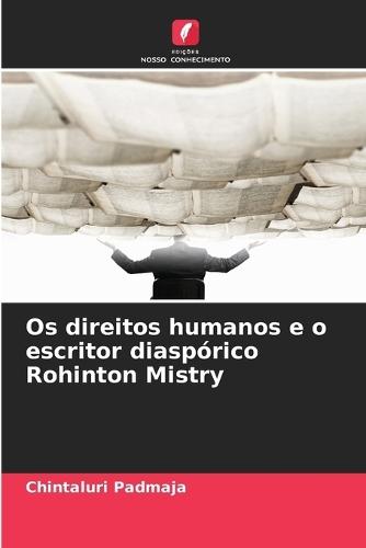 Os direitos humanos e o escritor diaspórico Rohinton Mistry