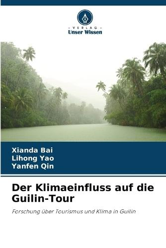 Der Klimaeinfluss auf die Guilin-Tour