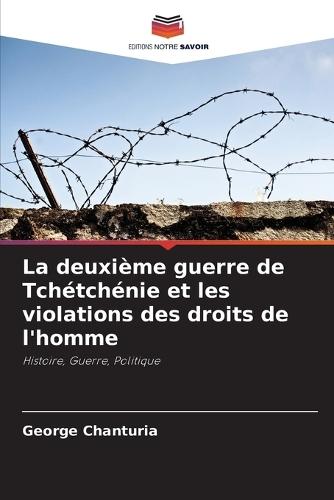 La deuxième guerre de Tchétchénie et les violations des droits de l'homme