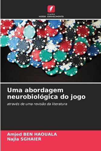 Uma abordagem neurobiológica do jogo