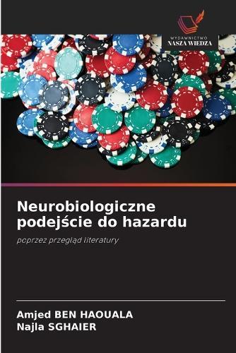 Neurobiologiczne podejście do hazardu