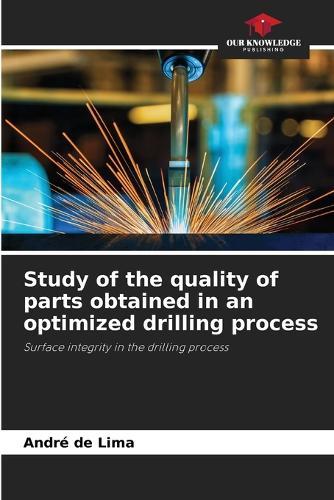 Study of the quality of parts obtained in an optimized drilling process