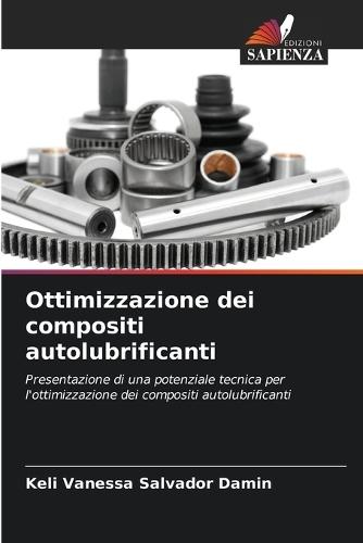 Ottimizzazione dei compositi autolubrificanti