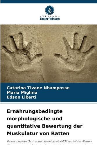 Ernährungsbedingte morphologische und quantitative Bewertung der Muskulatur von Ratten