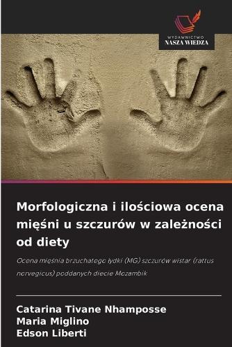 Morfologiczna i ilościowa ocena mięśni u szczurów w zależności od diety
