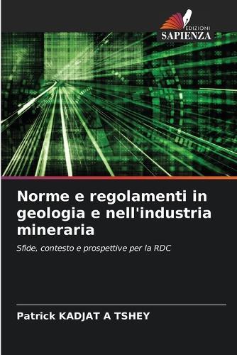 Norme e regolamenti in geologia e nell'industria mineraria