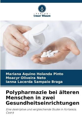 Polypharmazie bei älteren Menschen in zwei Gesundheitseinrichtungen