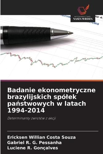 Badanie ekonometryczne brazylijskich spólek państwowych w latach 1994-2014