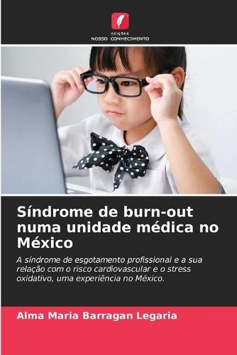 Síndrome de burn-out numa unidade médica no México