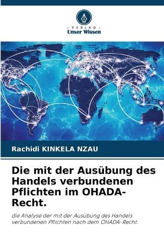 Die mit der Ausübung des Handels verbundenen Pflichten im OHADA-Recht.
