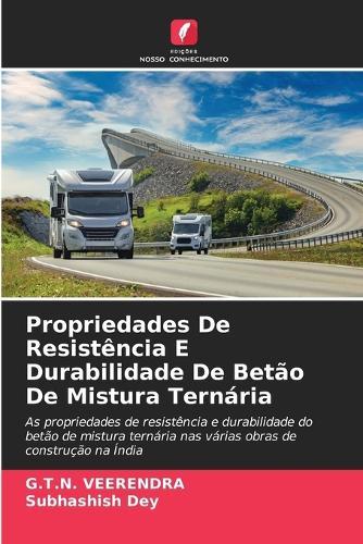 Propriedades De Resistência E Durabilidade De Betão De Mistura Ternária