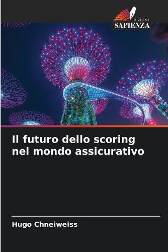 Il futuro dello scoring nel mondo assicurativo