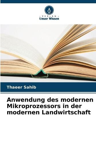 Anwendung des modernen Mikroprozessors in der modernen Landwirtschaft