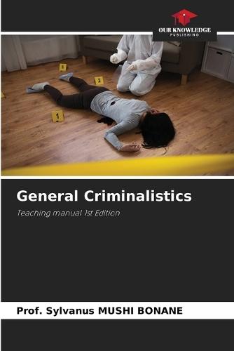 General Criminalistics