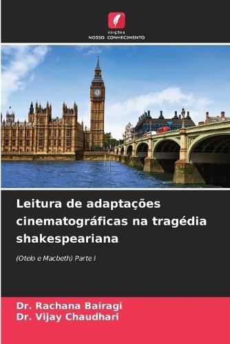 Leitura de adaptações cinematográficas na tragédia shakespeariana