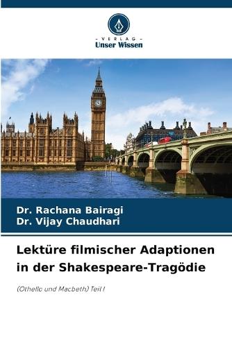 Lektüre filmischer Adaptionen in der Shakespeare-Tragödie