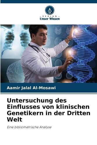 Untersuchung des Einflusses von klinischen Genetikern in der Dritten Welt